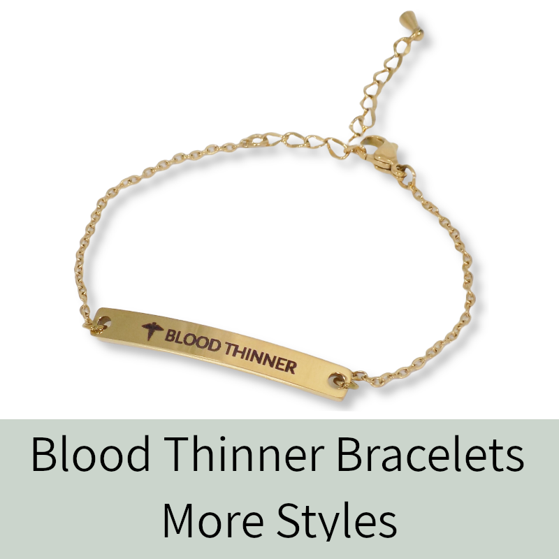 Blood Thinner Bracelets - More Styles